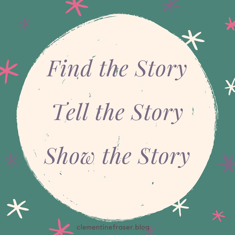 Find the StoryTell the StoryShow the Story
